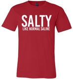 SALTY Like Normal Saline T-Shirt