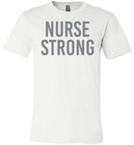 Nurse Strong Grey Letters T-Shirt