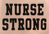 Nurse Strong Vinyl Decal