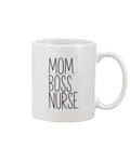 Mom.Boss.Nurse Coffee Mug