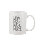 Mom.Boss.Nurse Coffee Mug