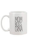 Mom.Boss.CRNA Coffee Mug